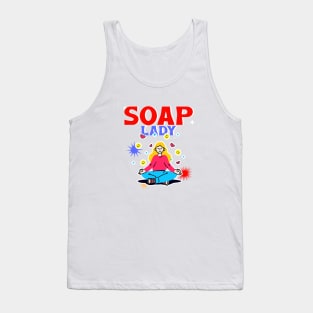 soap lady - soapmaking Tank Top